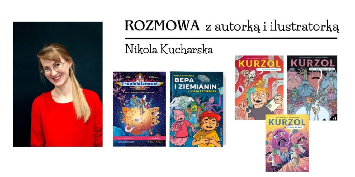 Rozmowa z autorką Nikola Kucharska