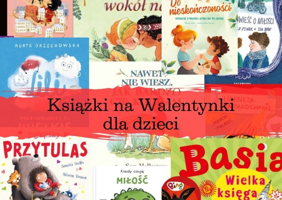 Książki dla dzieci na walentynki