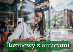 Rozmowy z autorami książek dla dzieci